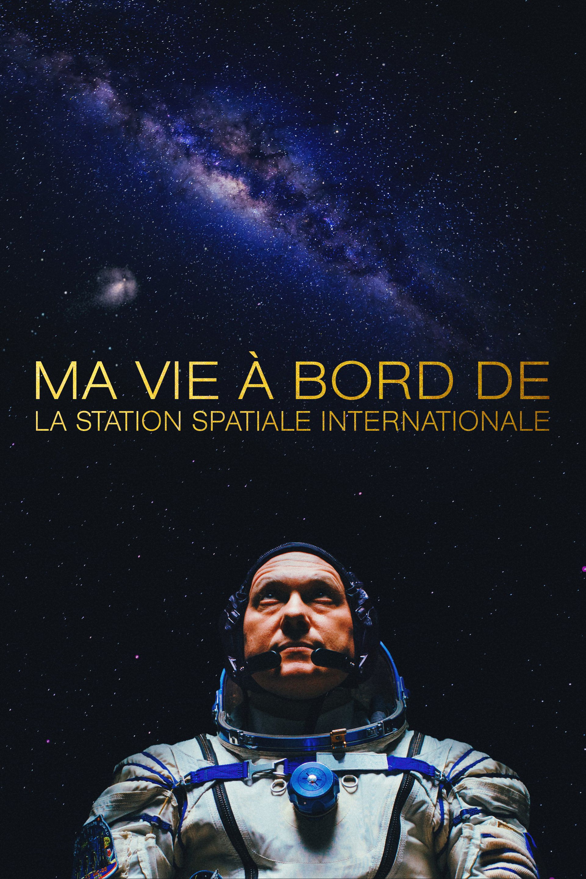 Ma vie à bord de la Station spatiale internationale