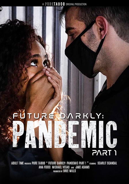 Future Darkly: Pandemic Part 1