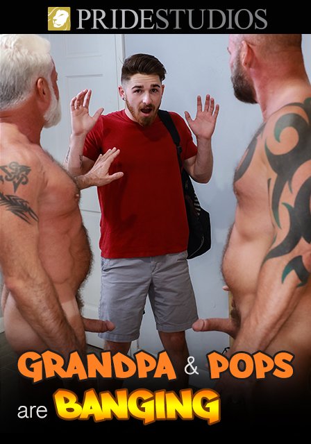 Grandpa &amp; Pops Are Banging