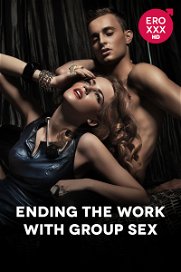 Ending The Work With Group Sex