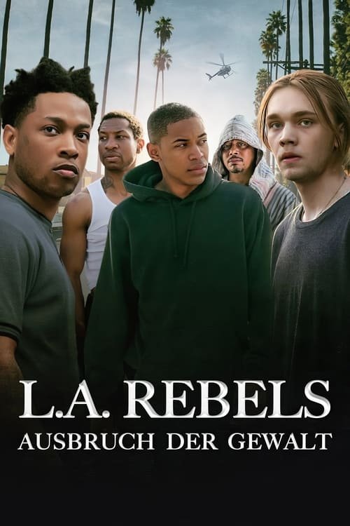 L.A. Rebels - Ausbruch der Gewalt