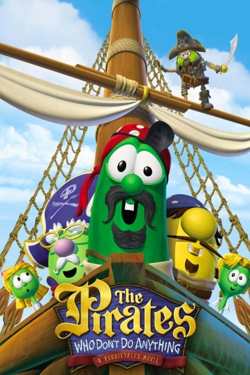 The Pirates Who Don't Do Anything: A VeggieTales Movie