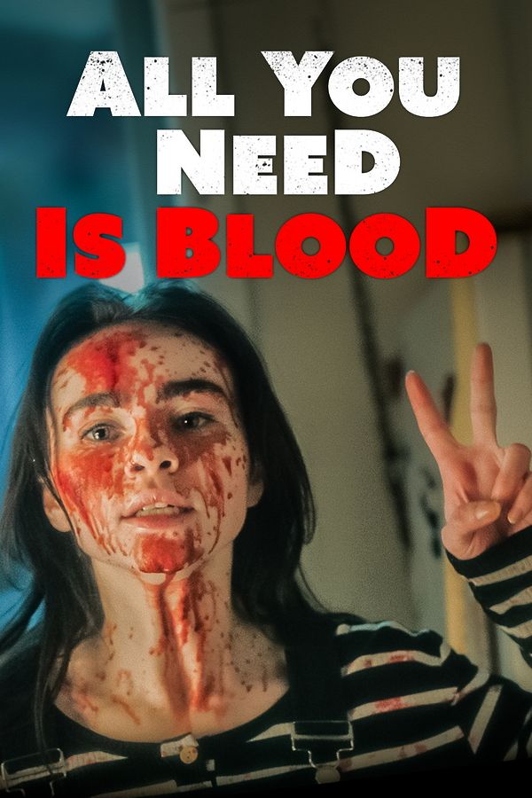 All You Need is Blood