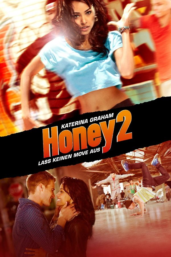 Honey 2 - Lass keinen Move aus