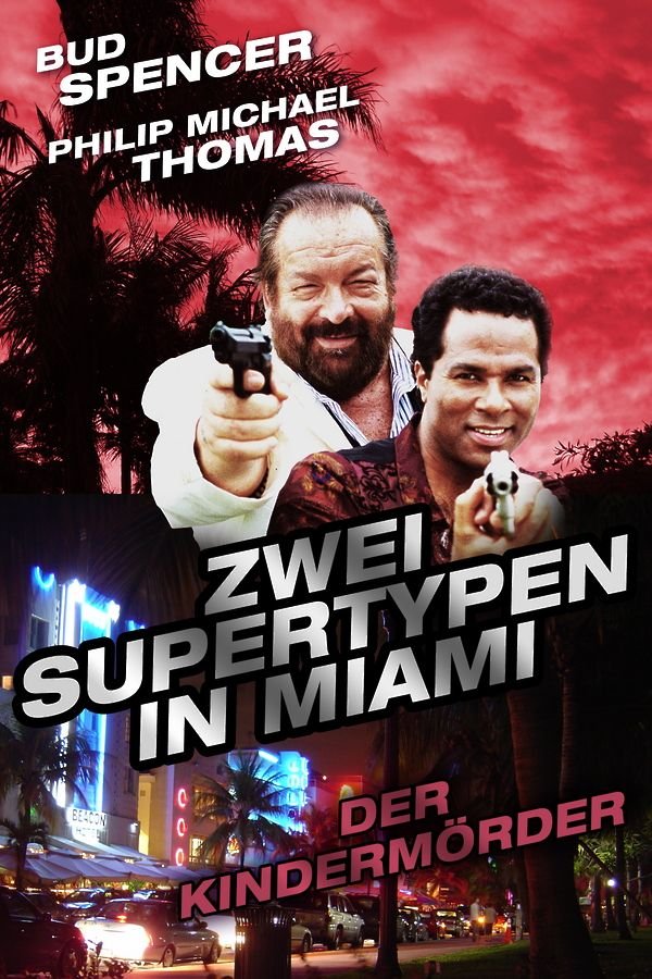 Zwei Supertypen in Miami: Der Kindermörder - 3