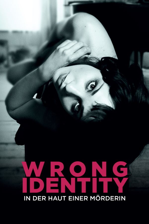 Wrong Identity - In der Haut einer Mörderin