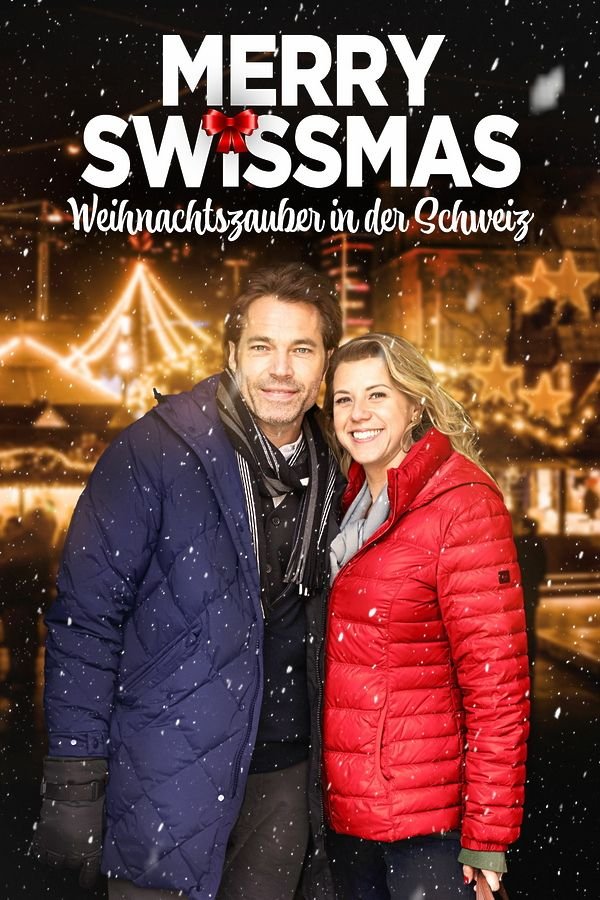Merry Swissmas - Weihnachtszauber in der Schweiz