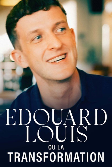 Édouard Louis, ou la transformation